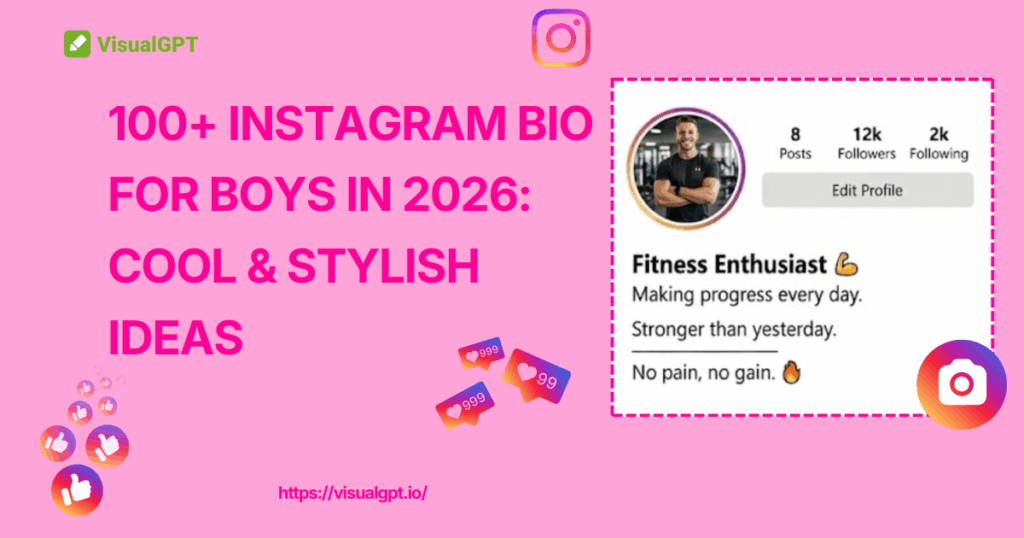 100+ Instagram Bio for Boys in 2026: Cool & Stylish Ideas