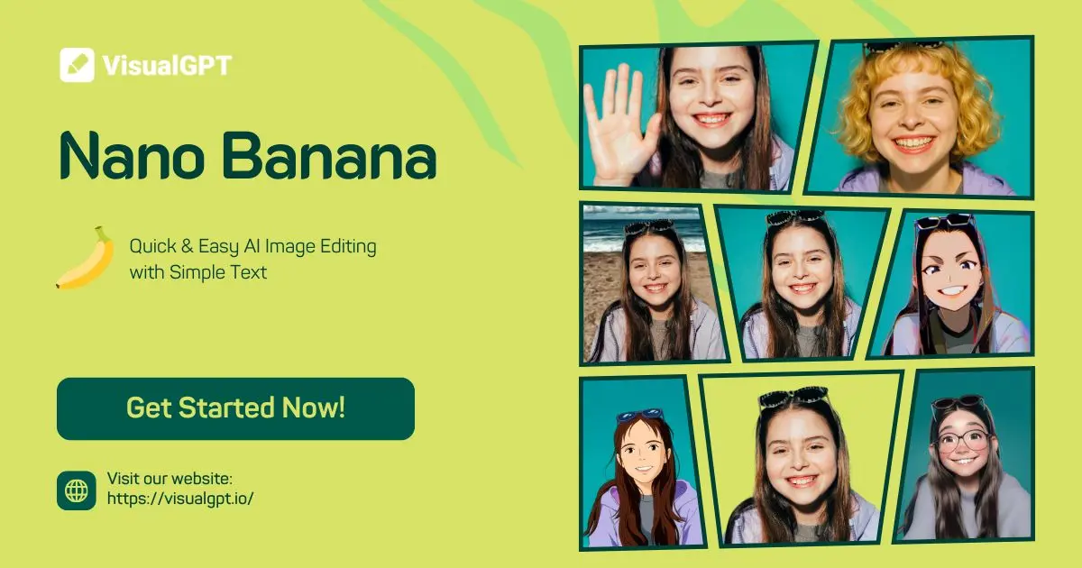 Nano Banana – Quick & Easy AI Image Editing with Simple Text | VisualGPT